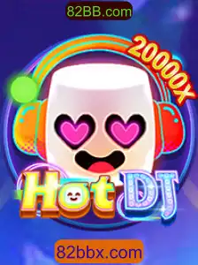 Descubra o Emocionante Mundo de HotDJ: O Jogo que Conquista Fãs em 82BB.com
